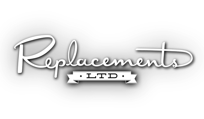 Replacements LTD.